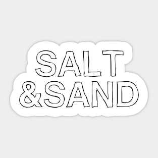 Salt and Sand Sticker